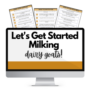 Let's Start Milking Dairy Goats!